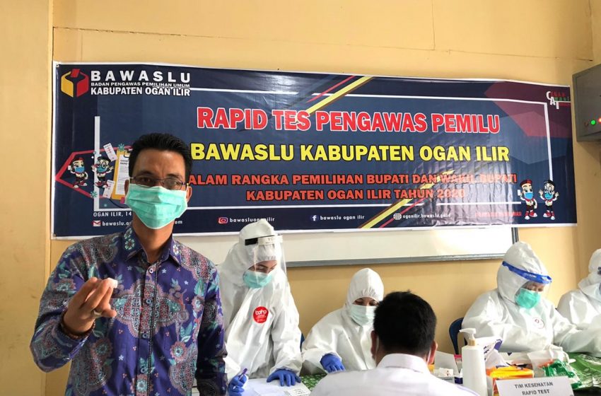  Bawaslu OI Lakukan Rapid Tes Serentak